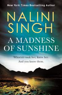 A Madness of Sunshine || Nalini Singh