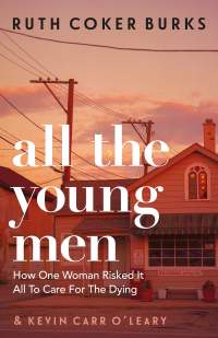 All The Young Men || Ruth Coker Burks