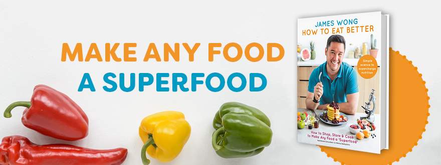 HNZ_banner_james-wong_how-to-eat-better_880x330